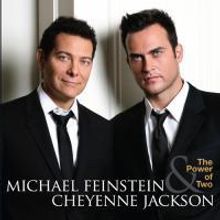 Michael Feinstein and Cheyenne Jackson Release Their Duet CD 'The Power Of Two', CD…